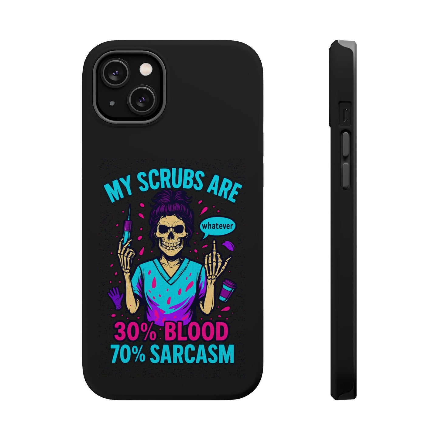 Sassy Nurse Phone Case, 30% Blood 70% Sarcasm Design, Healthcare Gift, Funny Medical Accessory, Tough Magnetic Cover