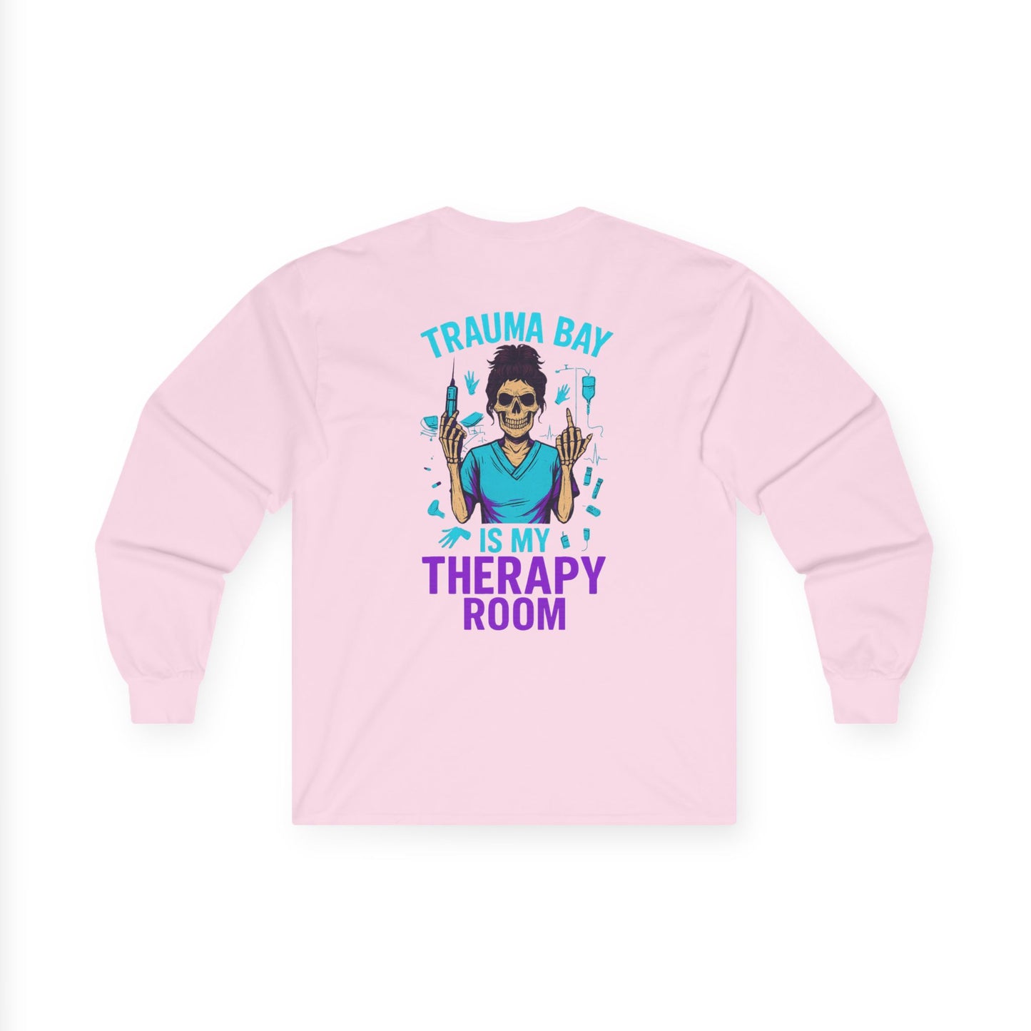 “Trauma Bay Is My Therapy Room” - Unisex Long Sleeve Tee