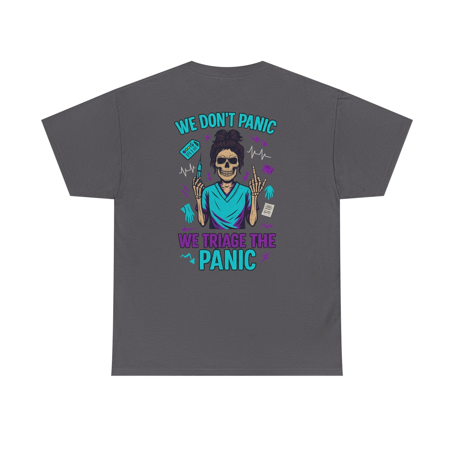 Skull T-Shirt, Medical Humor Tee, We Don't Panic Graphic Tee, Halloween Apparel, Unisex Casual Shirt