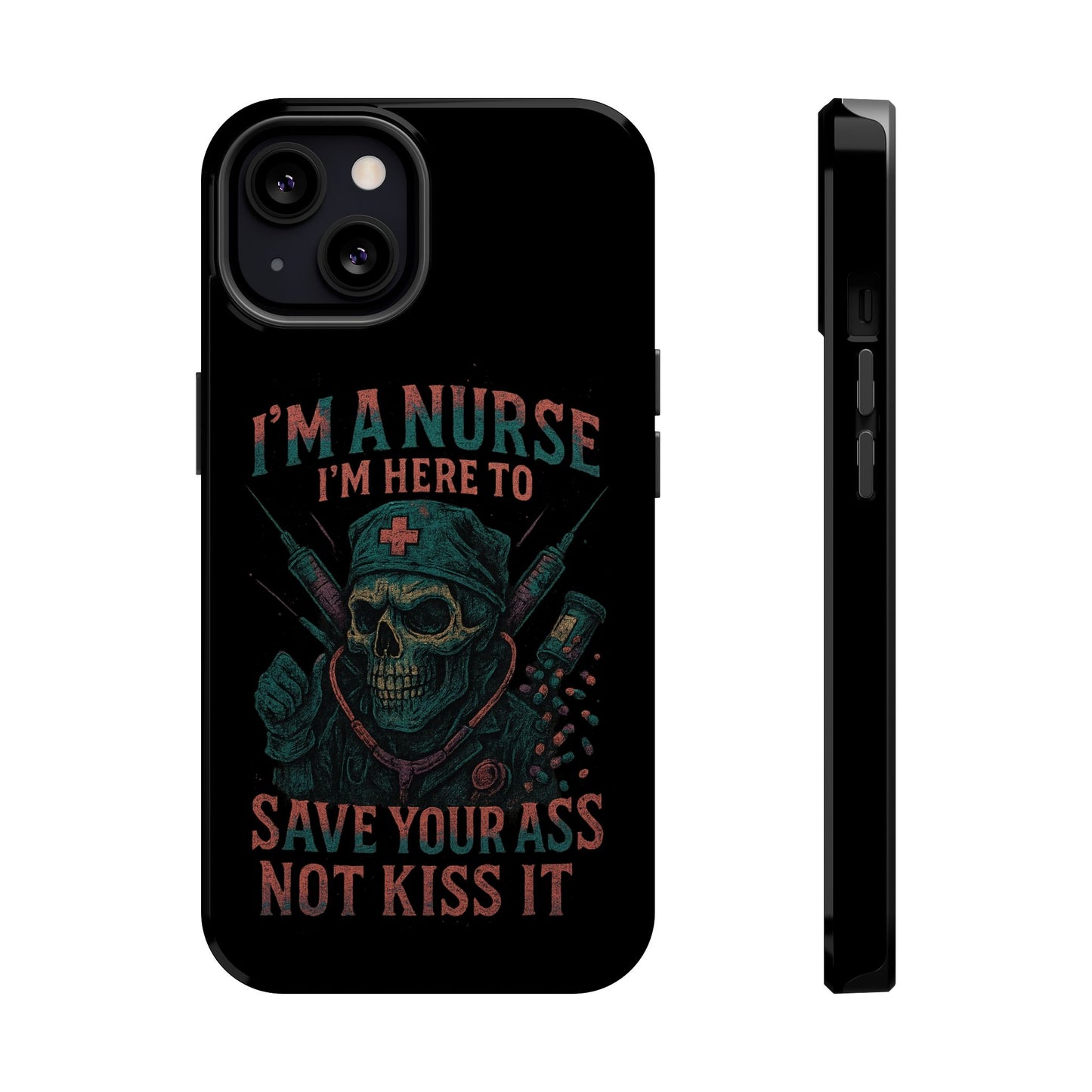 Nurse Humor Phone Case - Magnetic Tough Cases for Healthcare Professionals, Funny Nurse Gifts, Medical Gear, Supportive Nurse Accessories