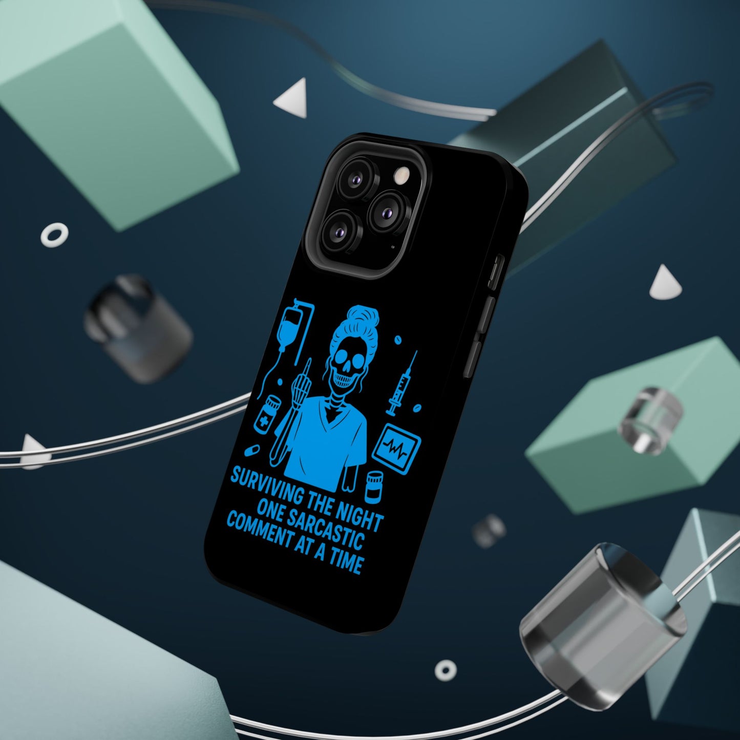 “Surviving the Night One Sarcastic Comment at a Time” – Nurse Life Phone Case