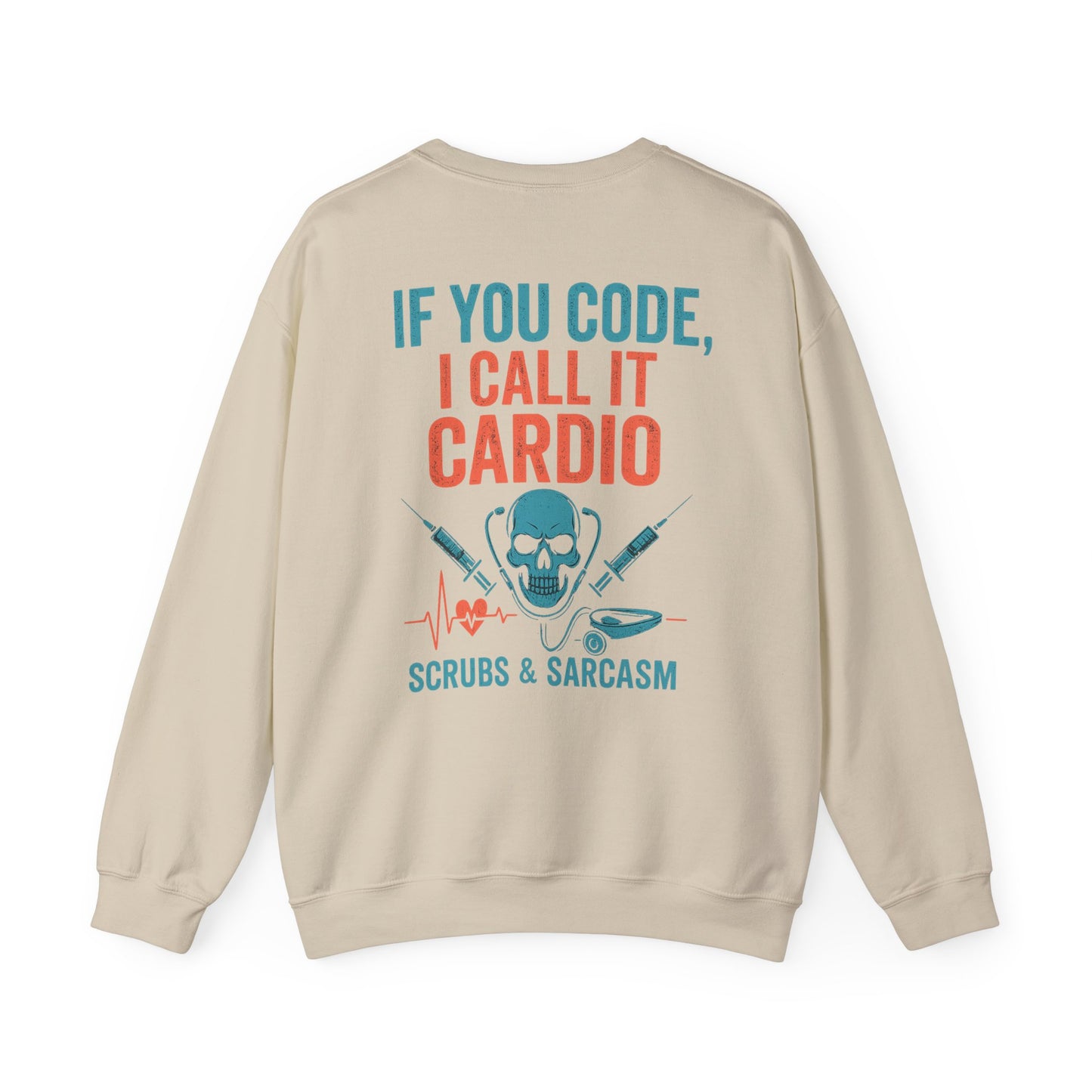 “If You Code, I Call It Cardio” – Burnout Nurse Sweatshirt