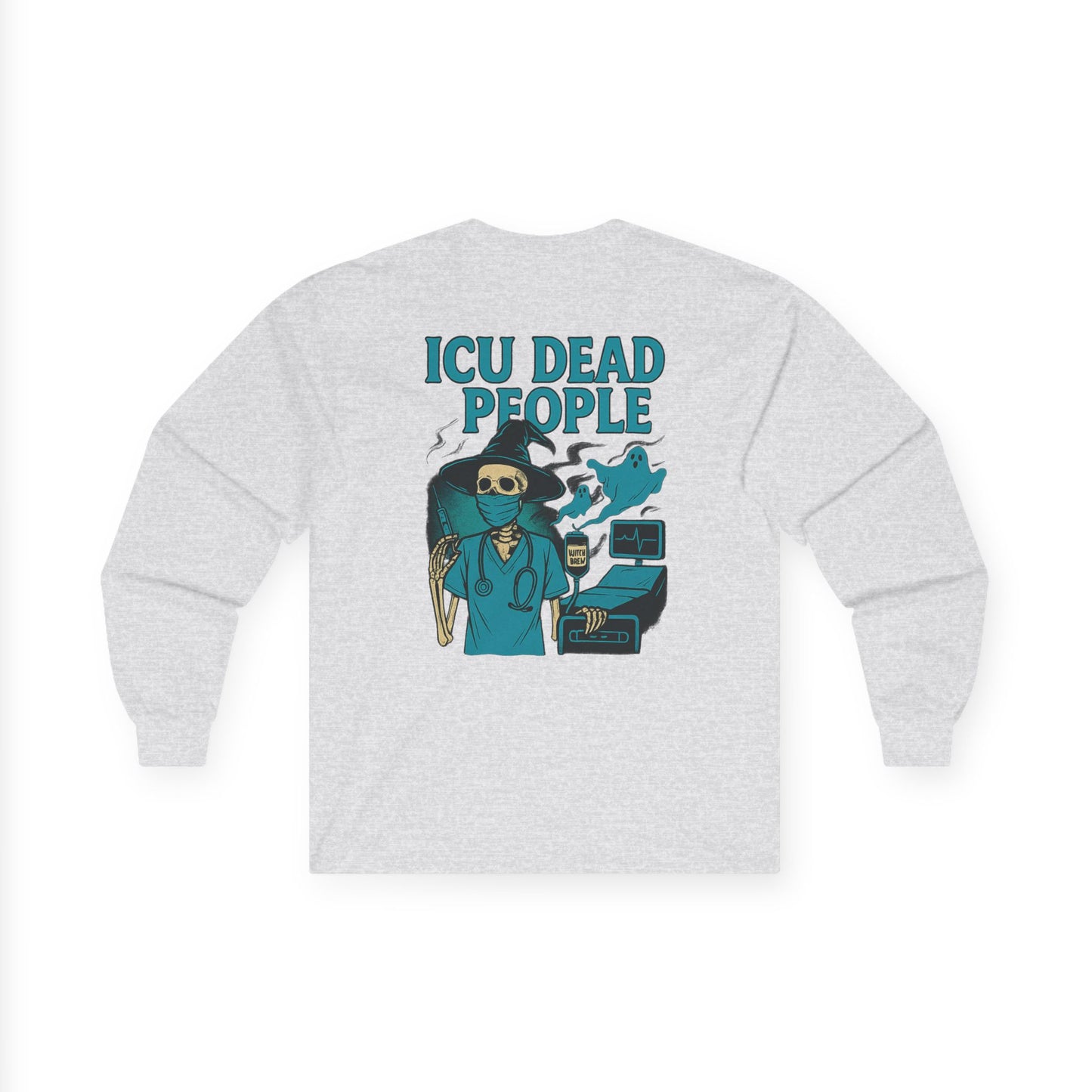 ICU Dead People Long Sleeve Tee, Funny Healthcare Shirt, Medical Humor Gift, Unisex Shirt for Nurses, Casual Wear for Health Workers