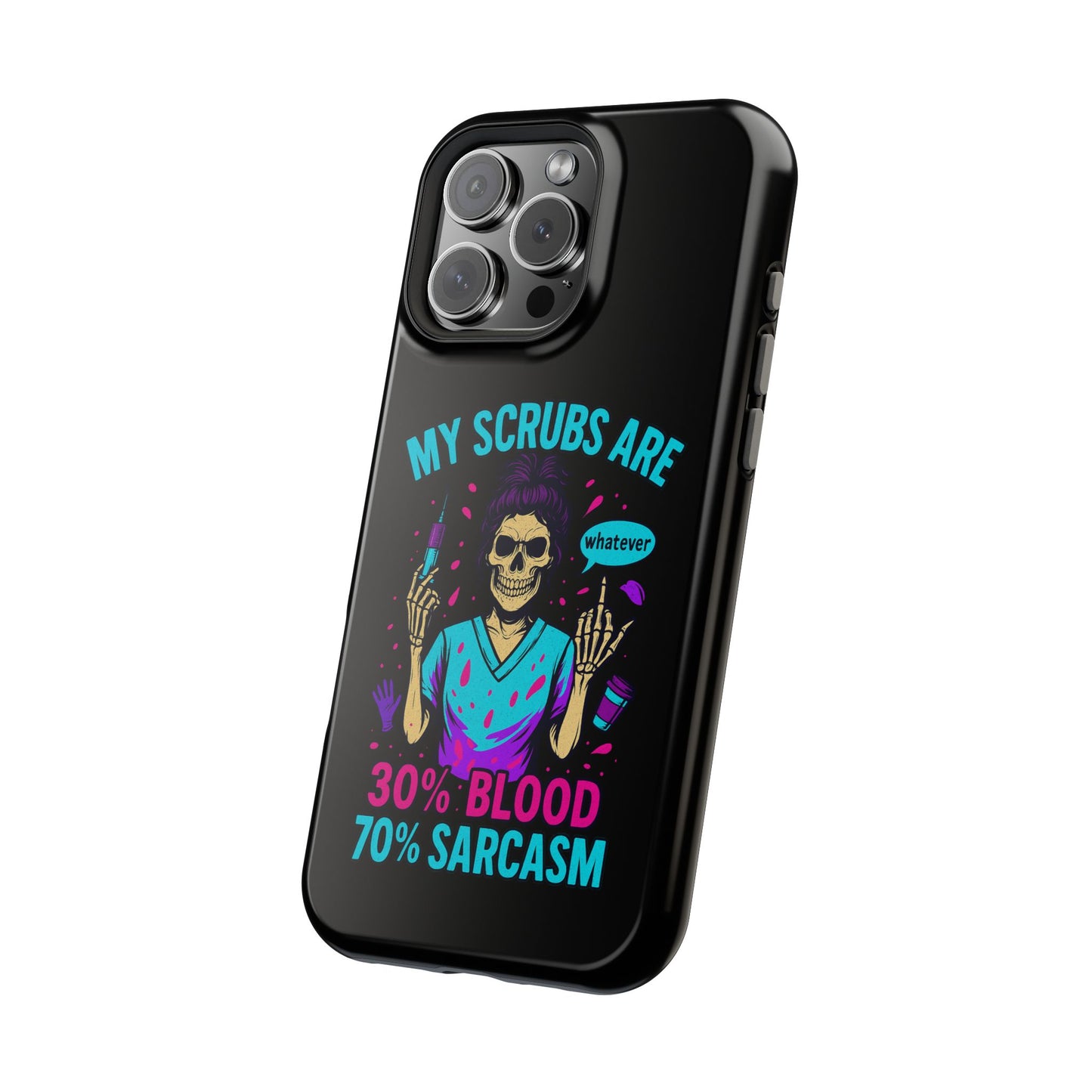 Sassy Nurse Phone Case, 30% Blood 70% Sarcasm Design, Healthcare Gift, Funny Medical Accessory, Tough Magnetic Cover