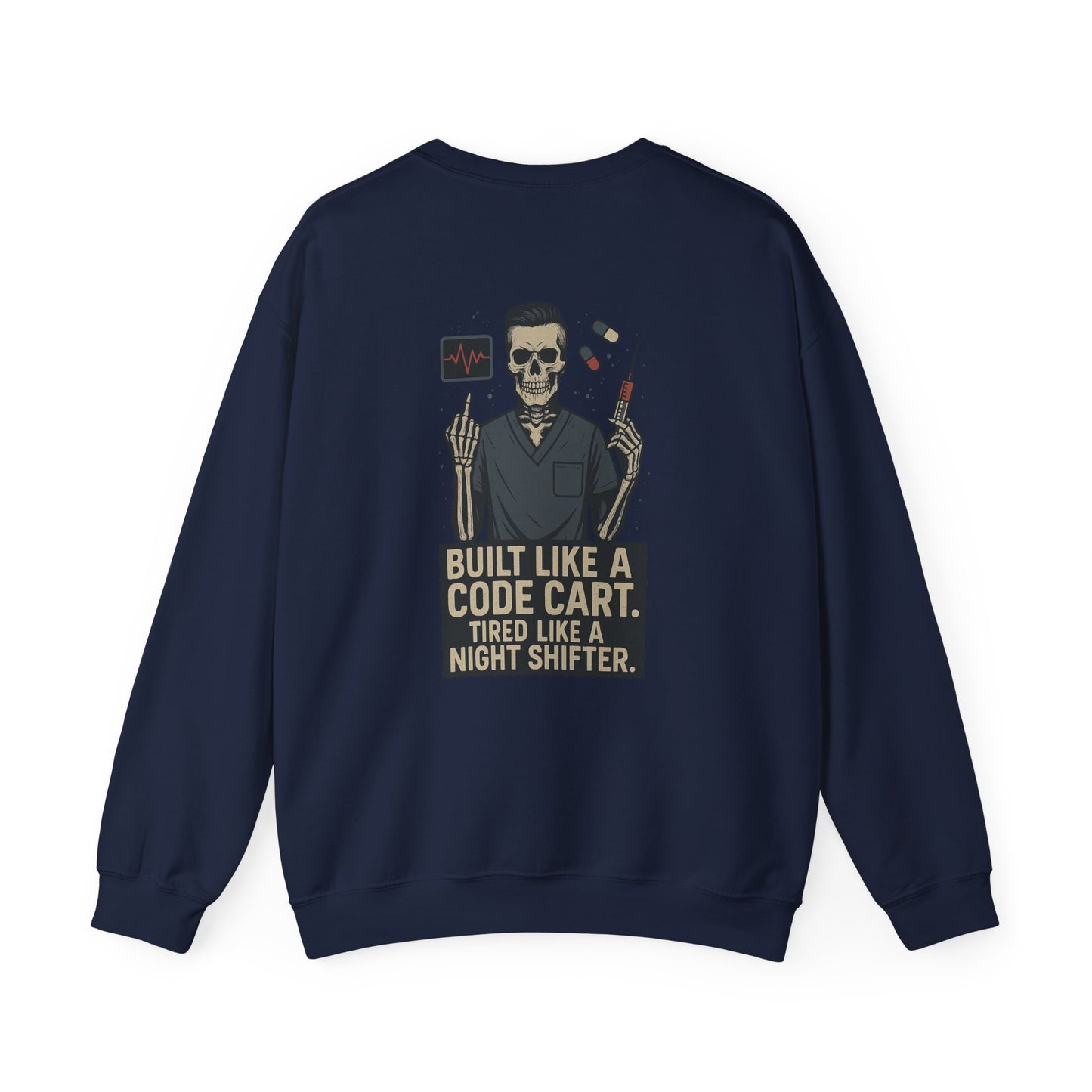 “Built Like a Code Cart. Tired Like a Night Shifter.” – Men’s Nurse Sweatshirt