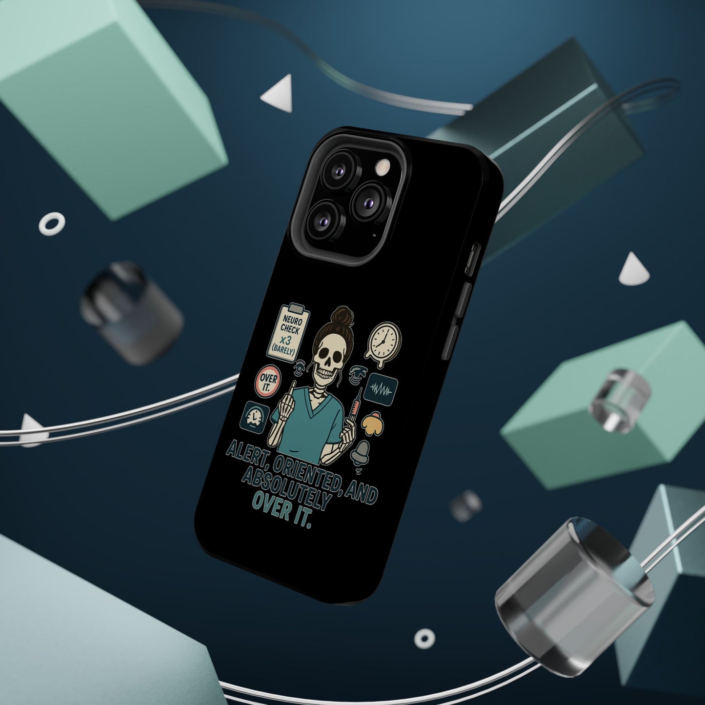 “Alert, Oriented, and Absolutely Over It” – Sarcastic Nurse Phone Case