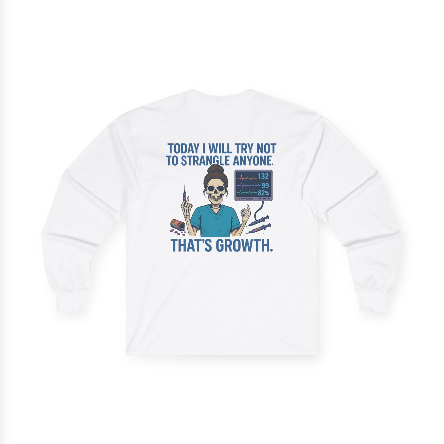 Funny Growth Quote Long Sleeve Tee, Unisex Tee for Everyday Comfort, Casual Wear, Gift for Friends, Humor Shirt