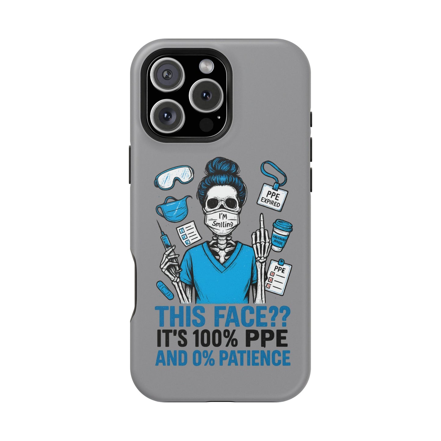 “This Face? It’s 100% PPE and 0% Patience.” – Chaos Nurse Phone Case