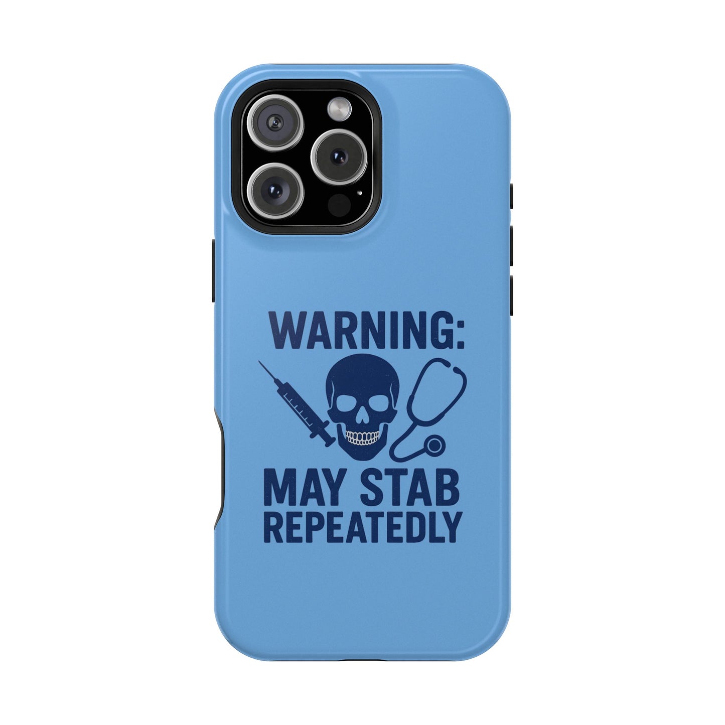 Warning May Stab Repeatedly Phone Case | Quirky Medical Humor, Gift for Healthcare Workers, Fun Phone Accessories, Doctors' Gift, Nurse Gift