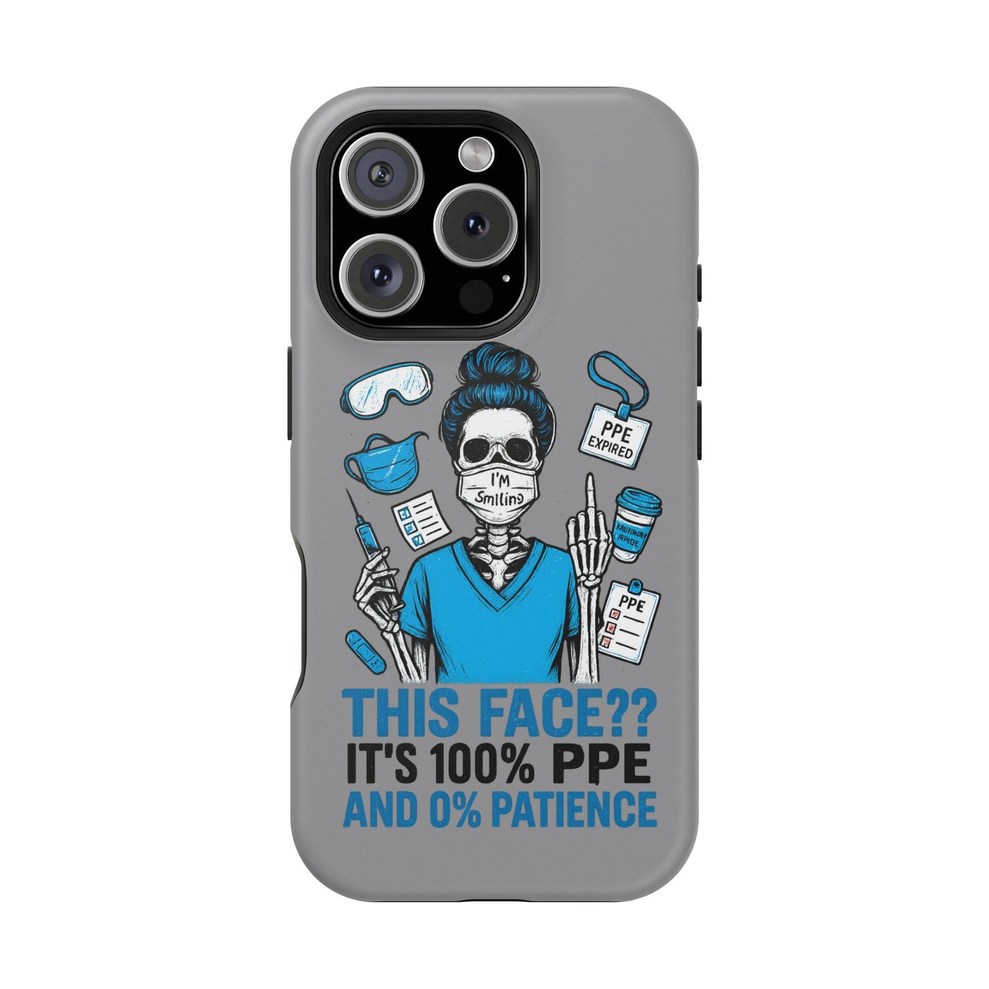 “This Face? It’s 100% PPE and 0% Patience.” – Chaos Nurse Phone Case