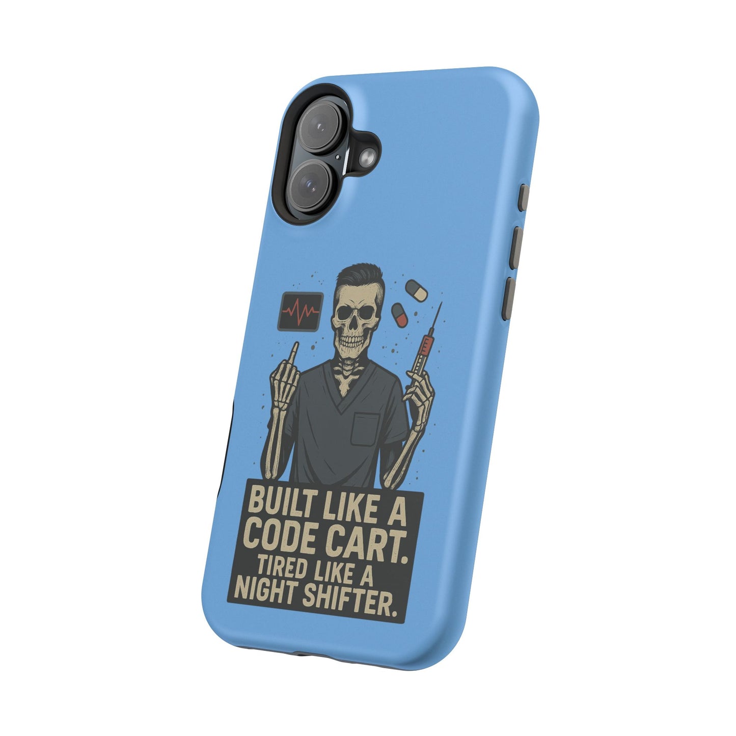 “Built Like a Code Cart. Tired Like a Night Shifter.” – Men’s Nurse Phone Case