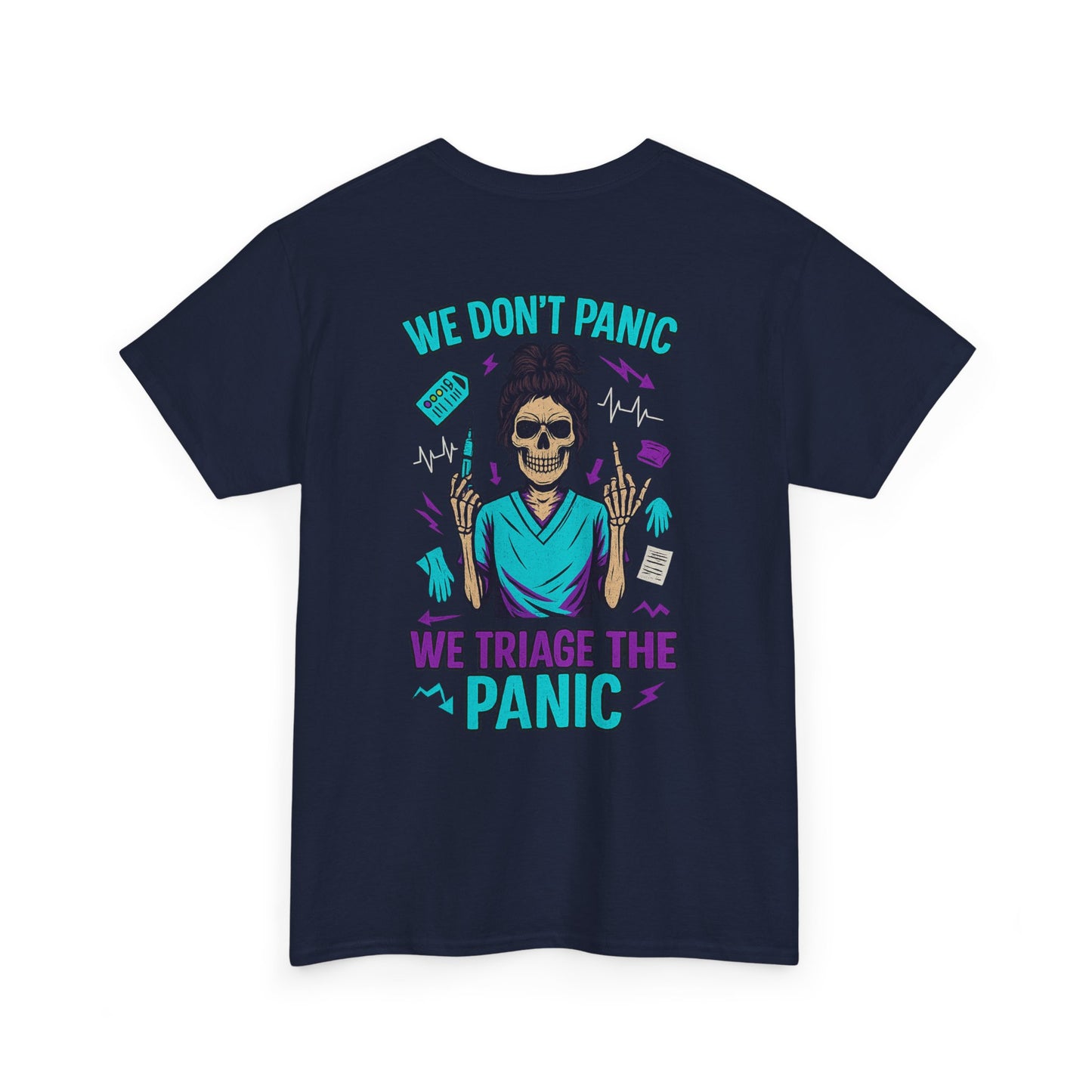 Skull T-Shirt, Medical Humor Tee, We Don't Panic Graphic Tee, Halloween Apparel, Unisex Casual Shirt