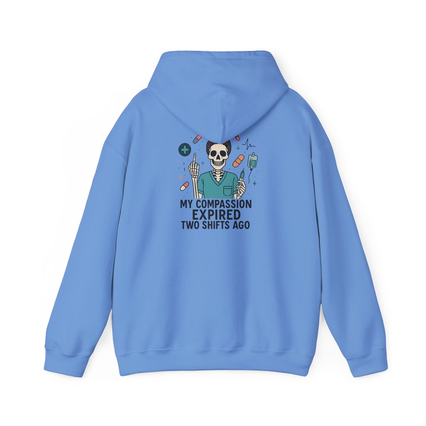 “My Compassion Expired Two Shifts Ago” – Funny Nurse Hoodie