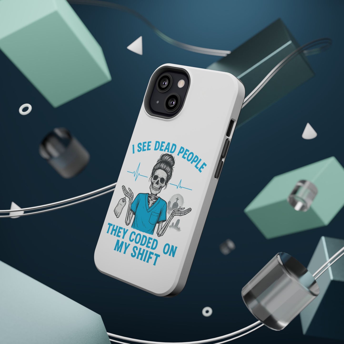 Magnetic Phone Case - I See Dead People, Fun Gift for Nurses, Quirky Healthcare Accessory, Medical Humor, Halloween Novelty, Phone [...]