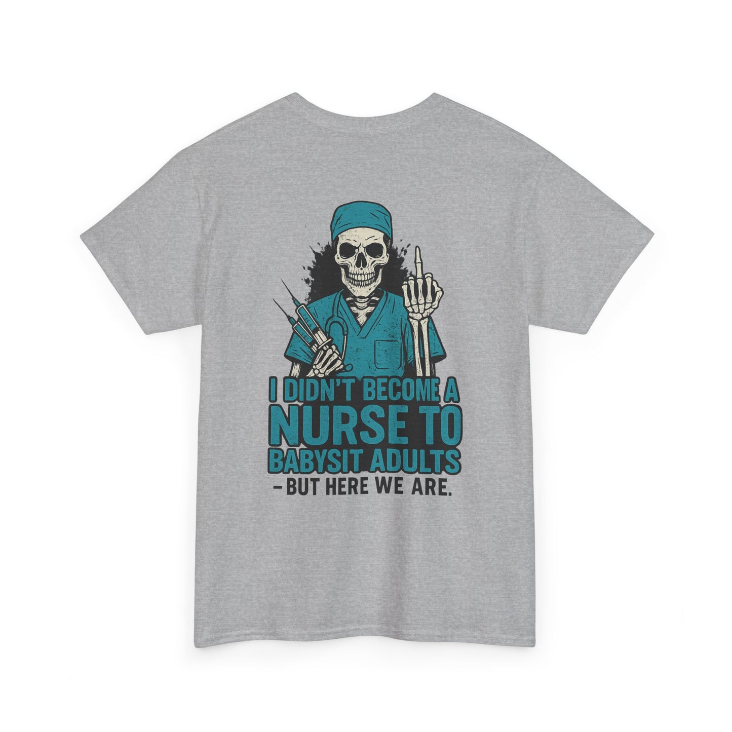 Nurse Humor Tee - Perfect Gift for Healthcare Workers, Funny Medical Shirt, Graphic Tee for Nurses, Nursing School Graduation, [...]