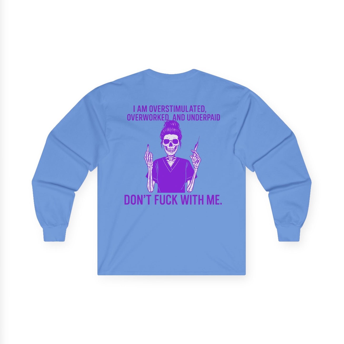 Unisex Long Sleeve Tee - Overstimulated & Underpaid Graphic Shirt, Funny Work Humor, Gift for Him & Her, Casual Wear, Motivational Apparel