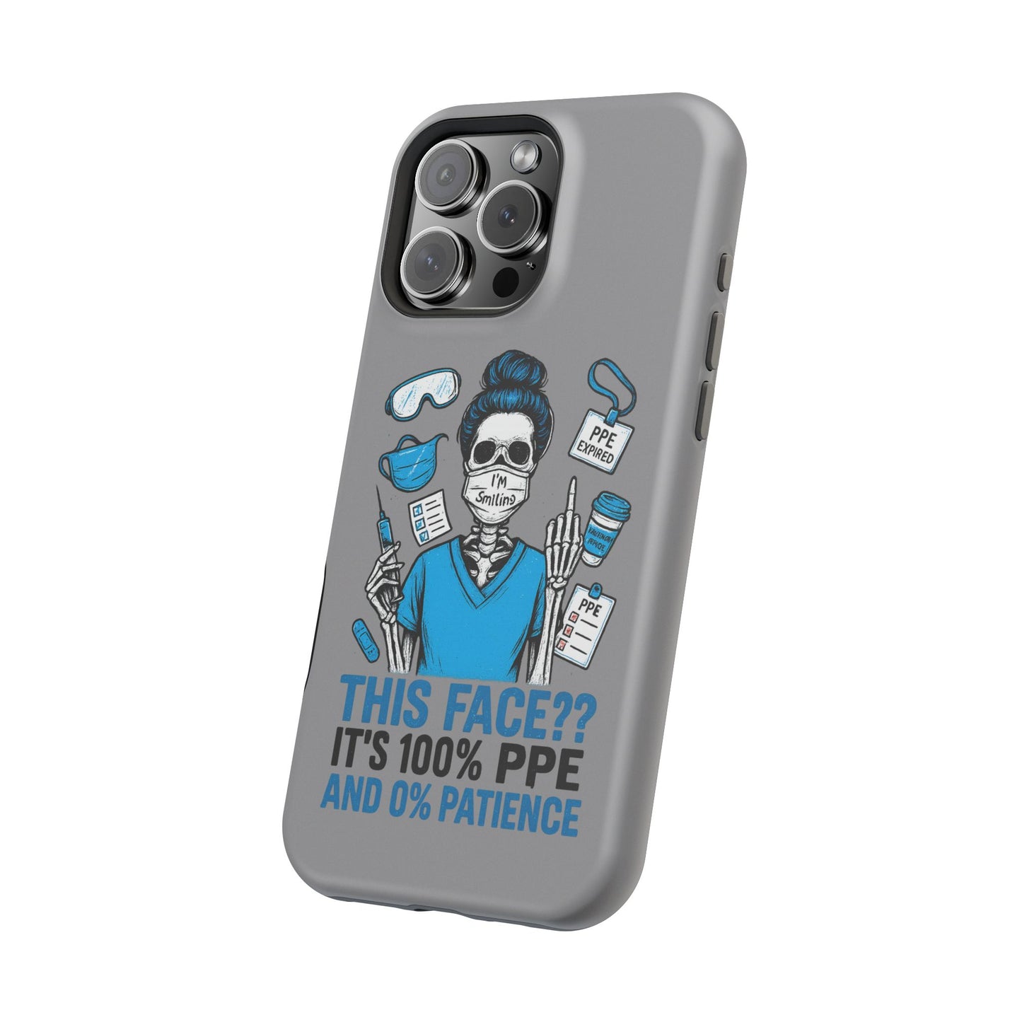 “This Face? It’s 100% PPE and 0% Patience.” – Chaos Nurse Phone Case
