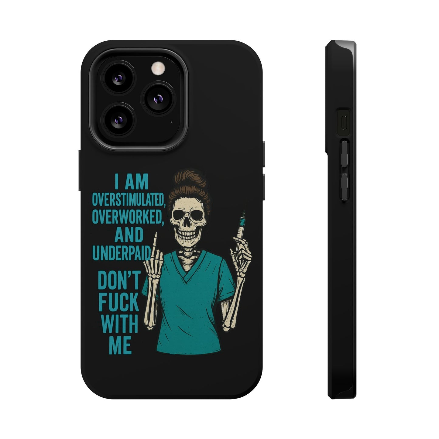 Magnetic Phone Cases, Overworked Healthcare Worker, Nurse Gift, Halloween, Funny Quote, Tough Cases