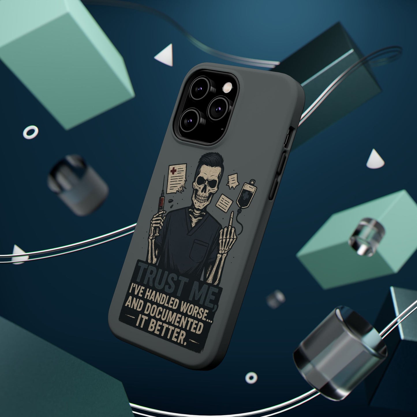 “Trust Me. I’ve Handled Worse and Documented It Better” – Nurse Chaos Phone Case
