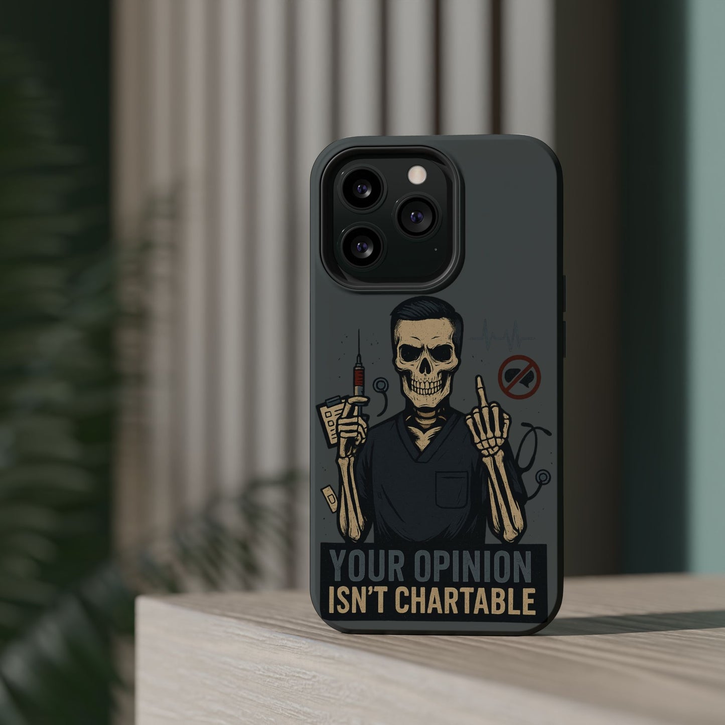 “Your Opinion Isn’t Chartable” – Nurse Phone Case for Men