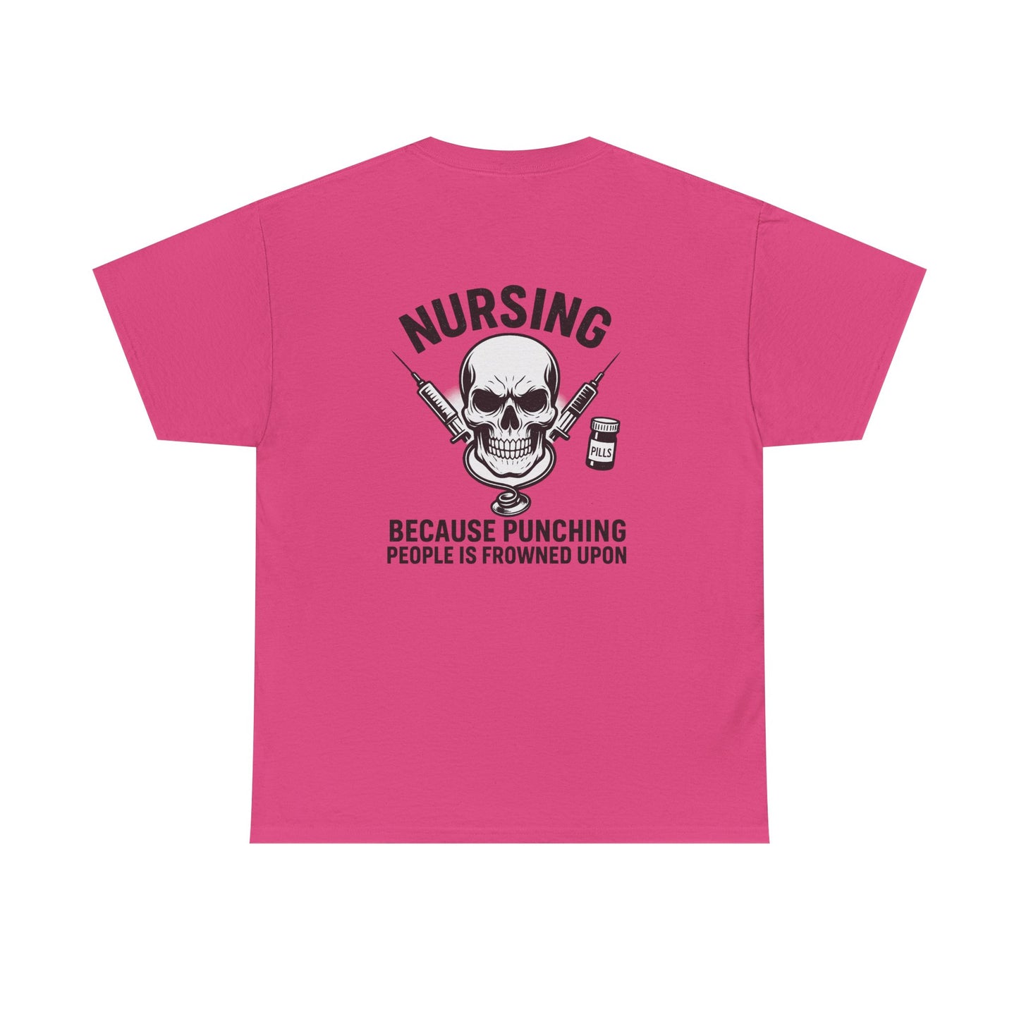 Nursing Humor Tee, Nurse Gift, Medical Professional Shirt, Funny T-Shirt, Anti-Stress Top