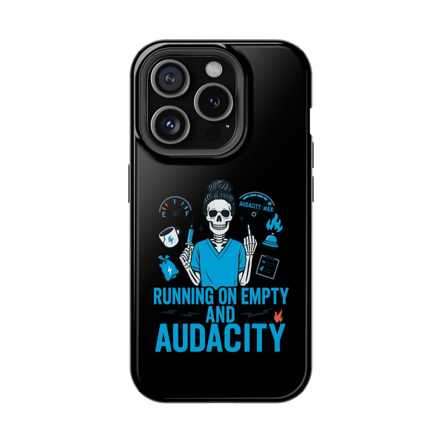 “Running on Empty and Audacity” – Nurse Chaos Phone Case