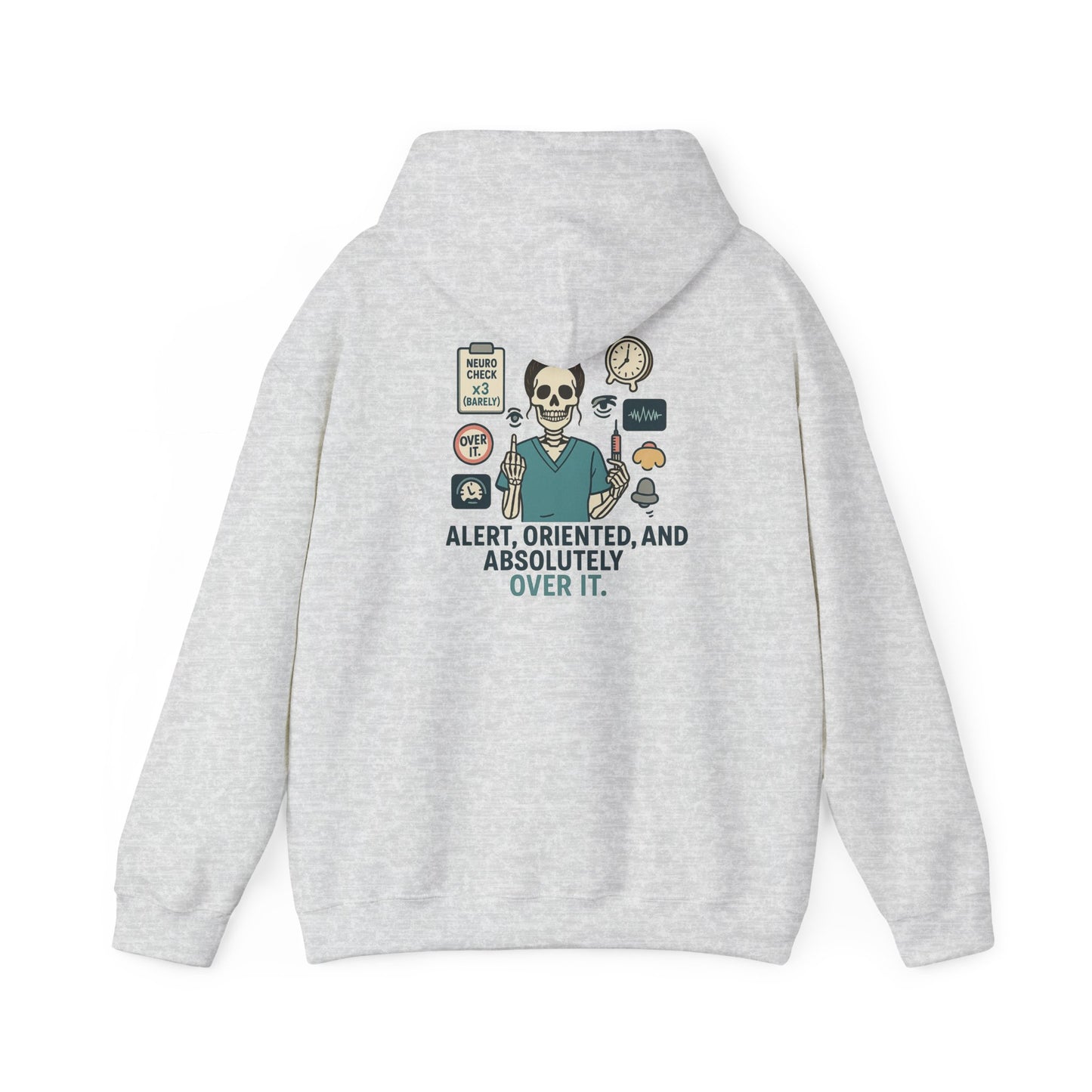 “Alert, Oriented, and Absolutely Over It” – Chaotic Nurse Hoodie