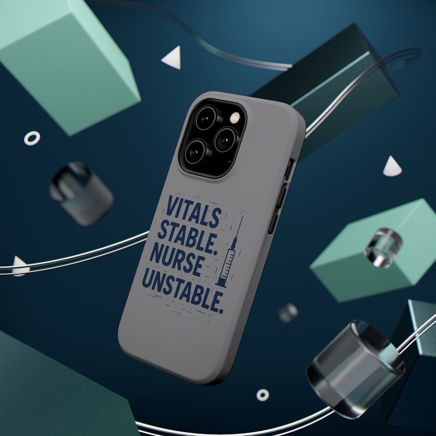 “Vitals Stable. Nurse Unstable.” – Sarcastic Nurse Phone Case
