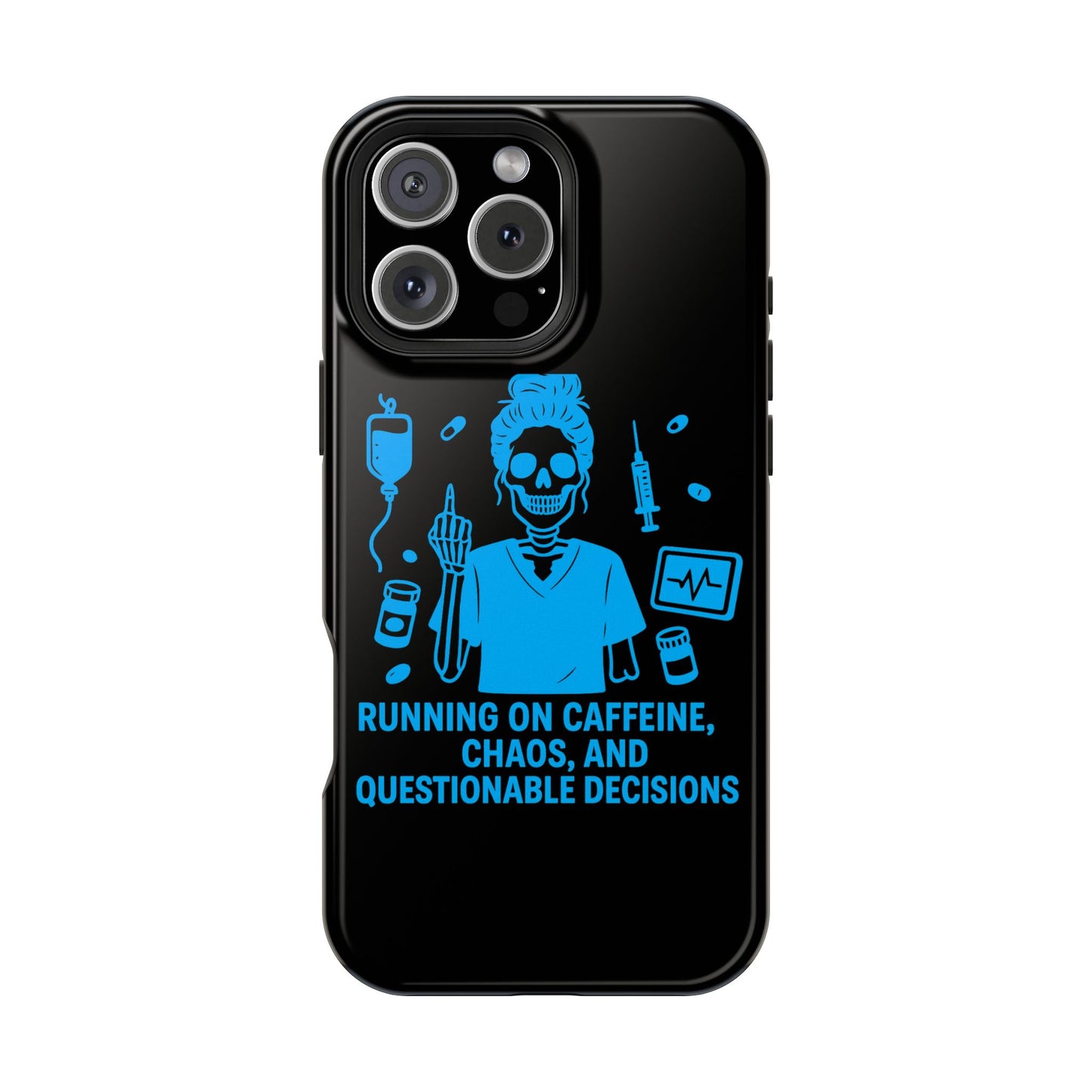 Running on Caffeine, Chaos, and Questionable Decisions” – Nurse Life Phone Case