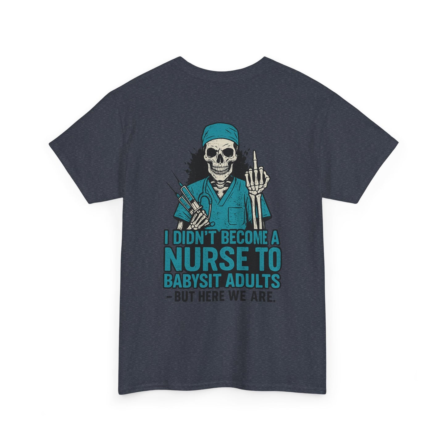 Nurse Humor Tee - Perfect Gift for Healthcare Workers, Funny Medical Shirt, Graphic Tee for Nurses, Nursing School Graduation, [...]