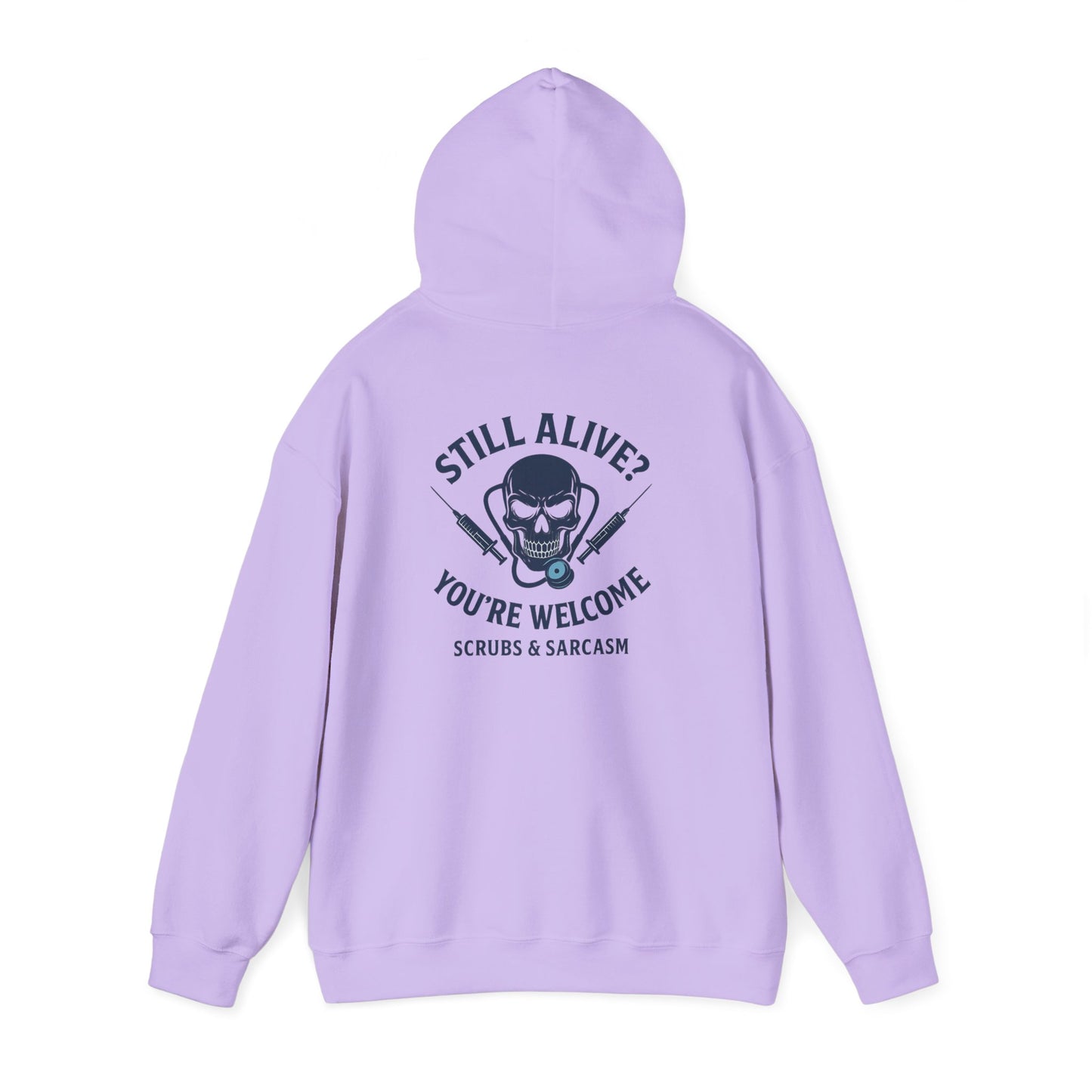 “Still Alive? You’re Welcome.” – Chaotic Nurse Hoodie