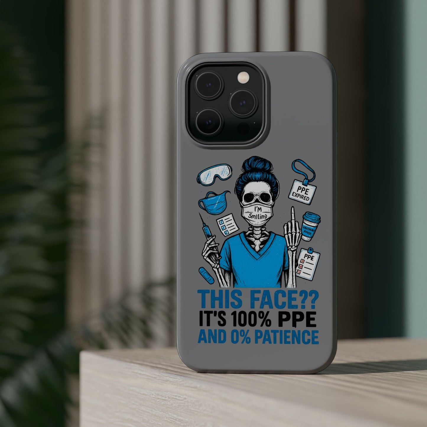“This Face? It’s 100% PPE and 0% Patience.” – Chaos Nurse Phone Case