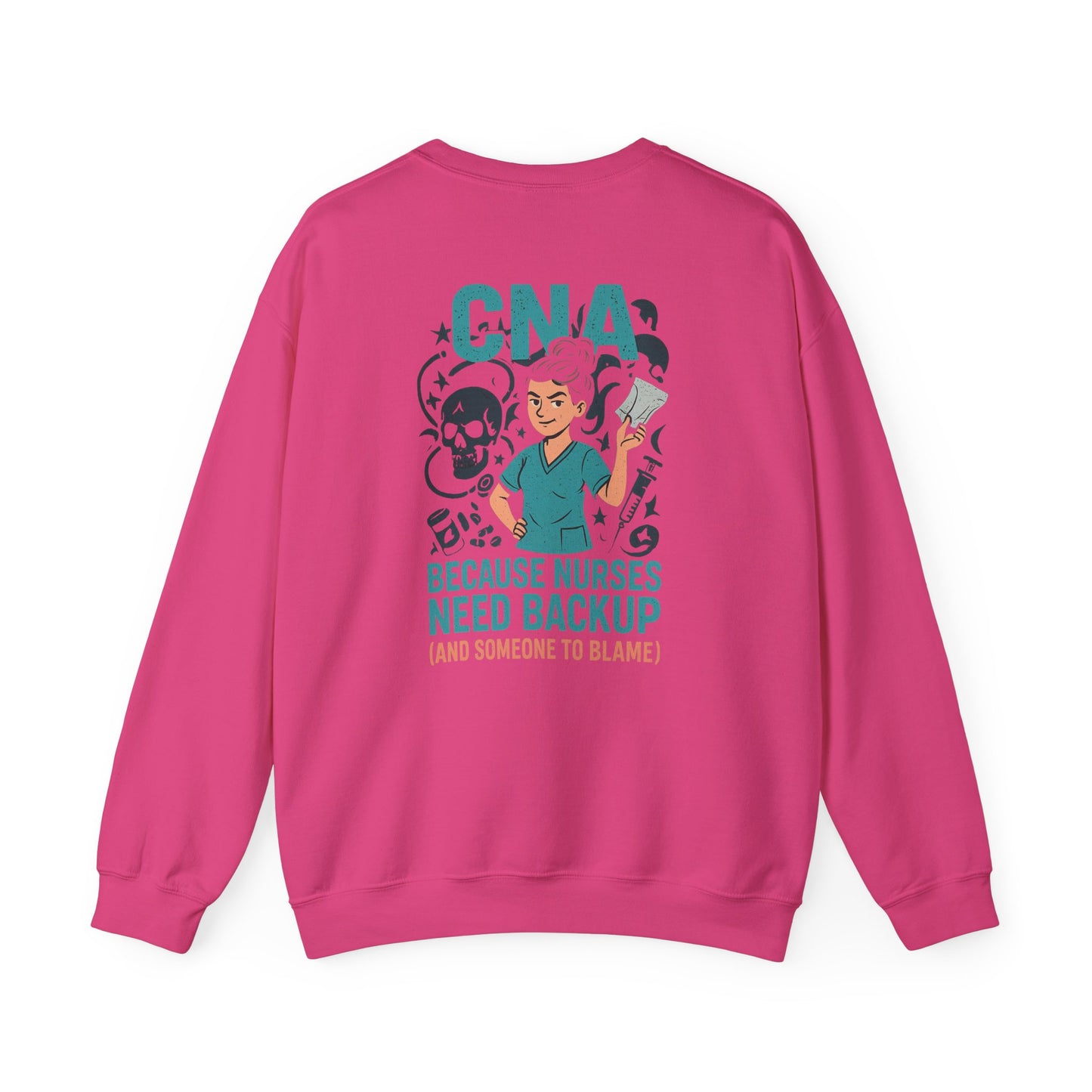 “CNA Because Nurses Need Backup (And Someone to Blame)” – Burnout CNA Sweatshirt
