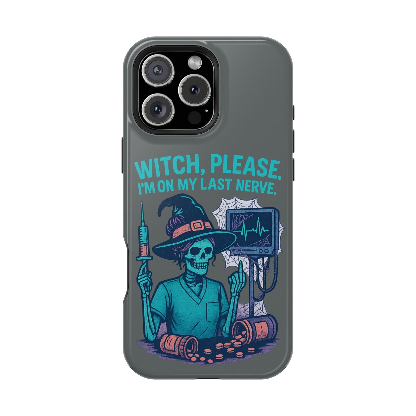 Spooky Phone Case: Witch Please! I'm On My Last Nerve, Halloween Gift, Cute Phone Accessory, Unique Tough Case, Funny Phone Protection
