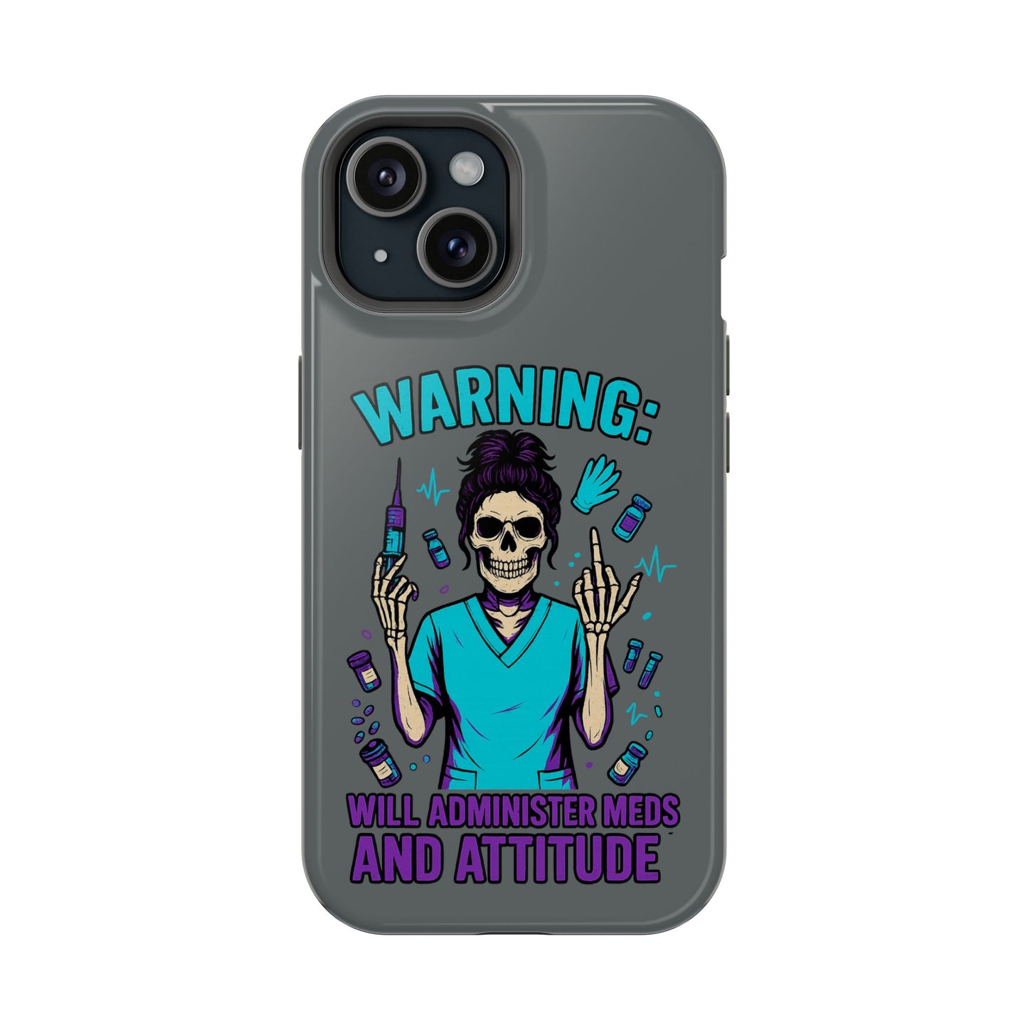 Warning: Meds & Attitude Magnetic Tough Cases | Nurse Gift, Skull Design, Phone Accessory, Healthcare Humor Case, Unique Tech Accessory