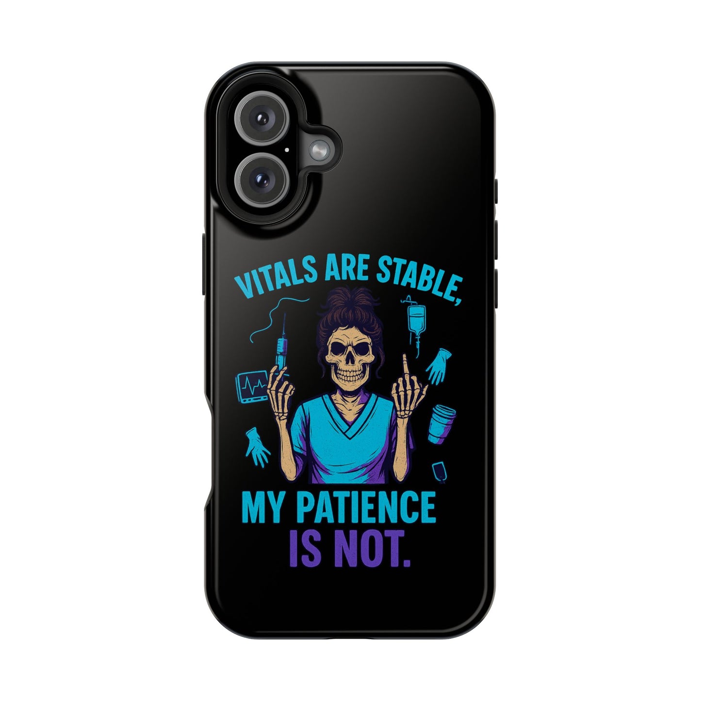 Magnetic Phone Case - Vitals Are Stable, My Patience is Not, Funny Phone Cover for Nurses, Medical Staff Gift, Healthcare Humor, [...]