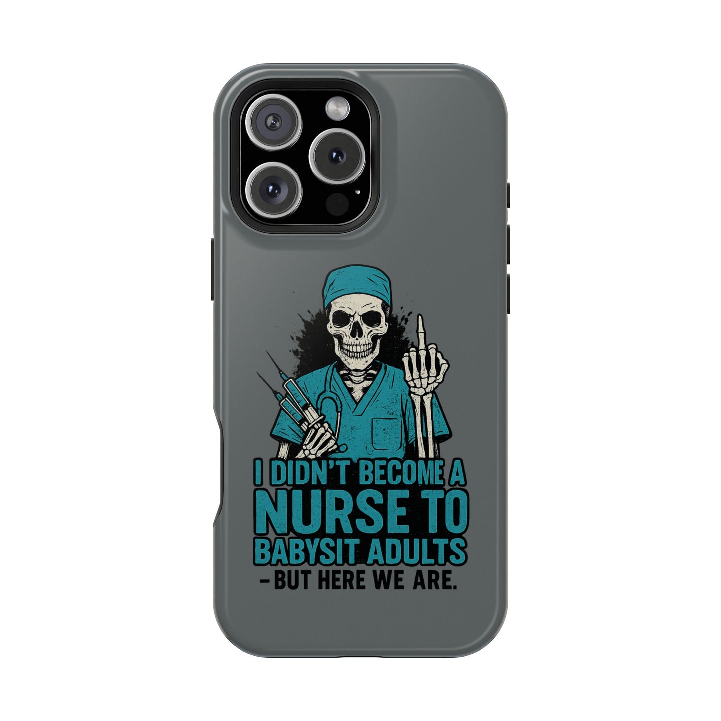 Nurse Humor Magnetic Tough Case, Funny Phone Cover for Nurses, Gift for Nursing Students, Halloween Tech Gift, Nurse Appreciation