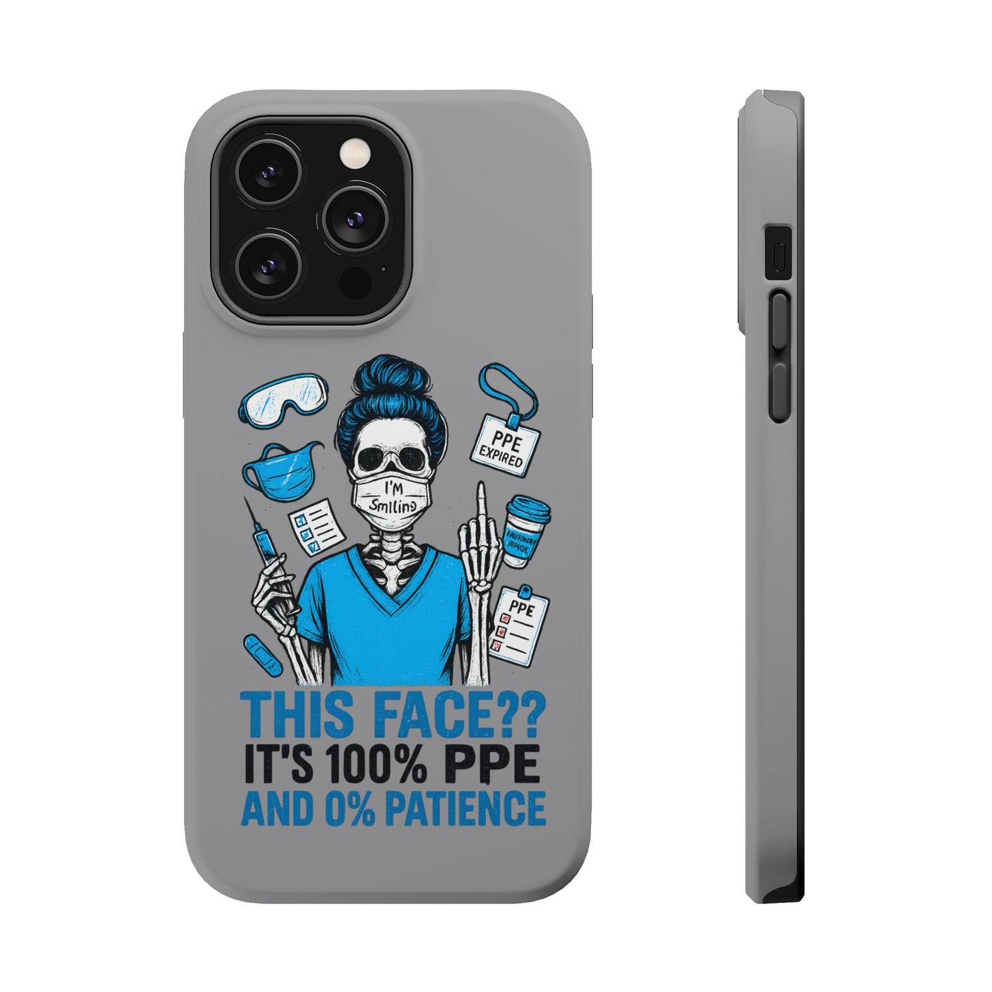 “This Face? It’s 100% PPE and 0% Patience.” – Chaos Nurse Phone Case