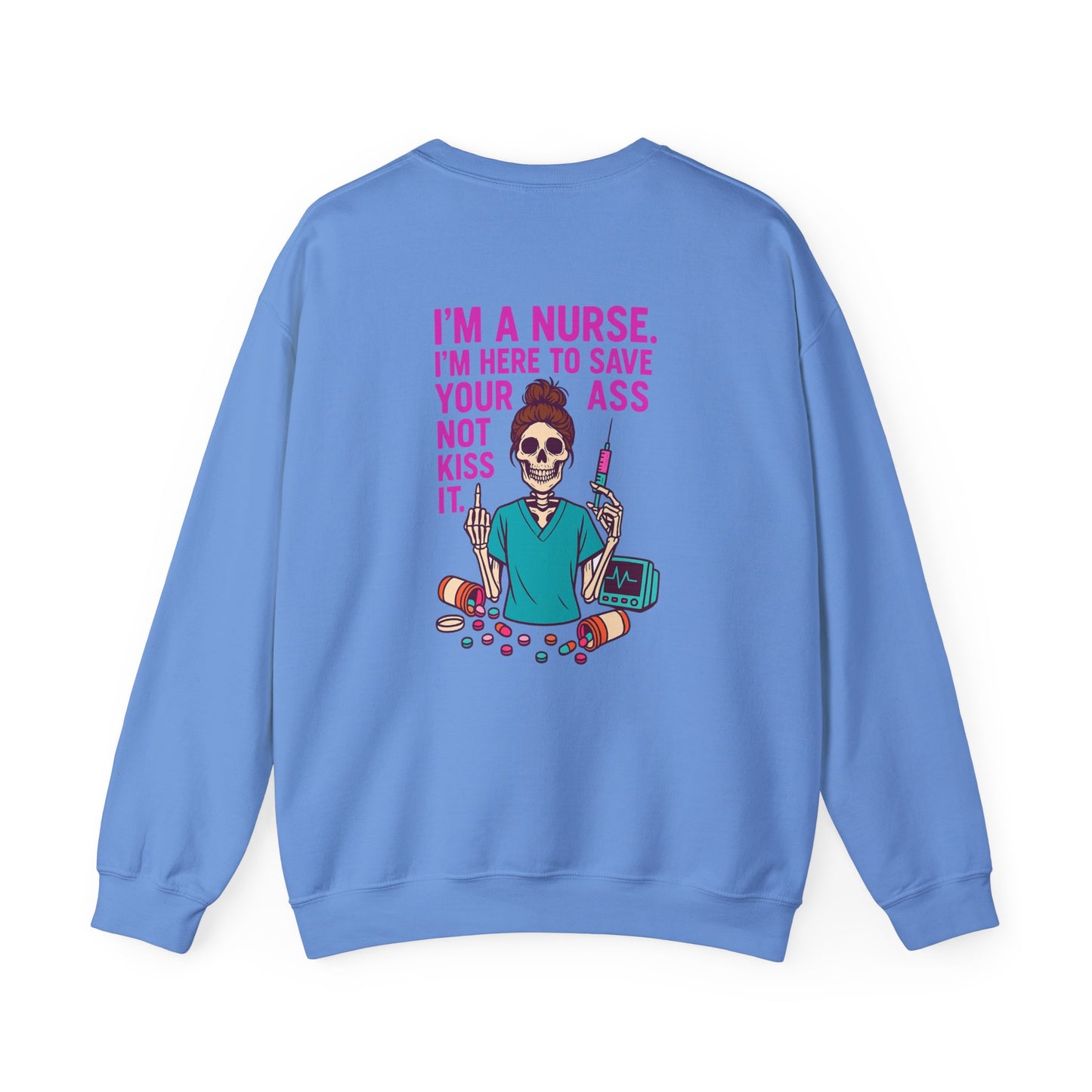 Nurse Humor Sweatshirt | Funny Nurse Gift, Crewneck for Nurses, Medical Professionals, Nurse Appreciation Day, Everyday Comfort Wear