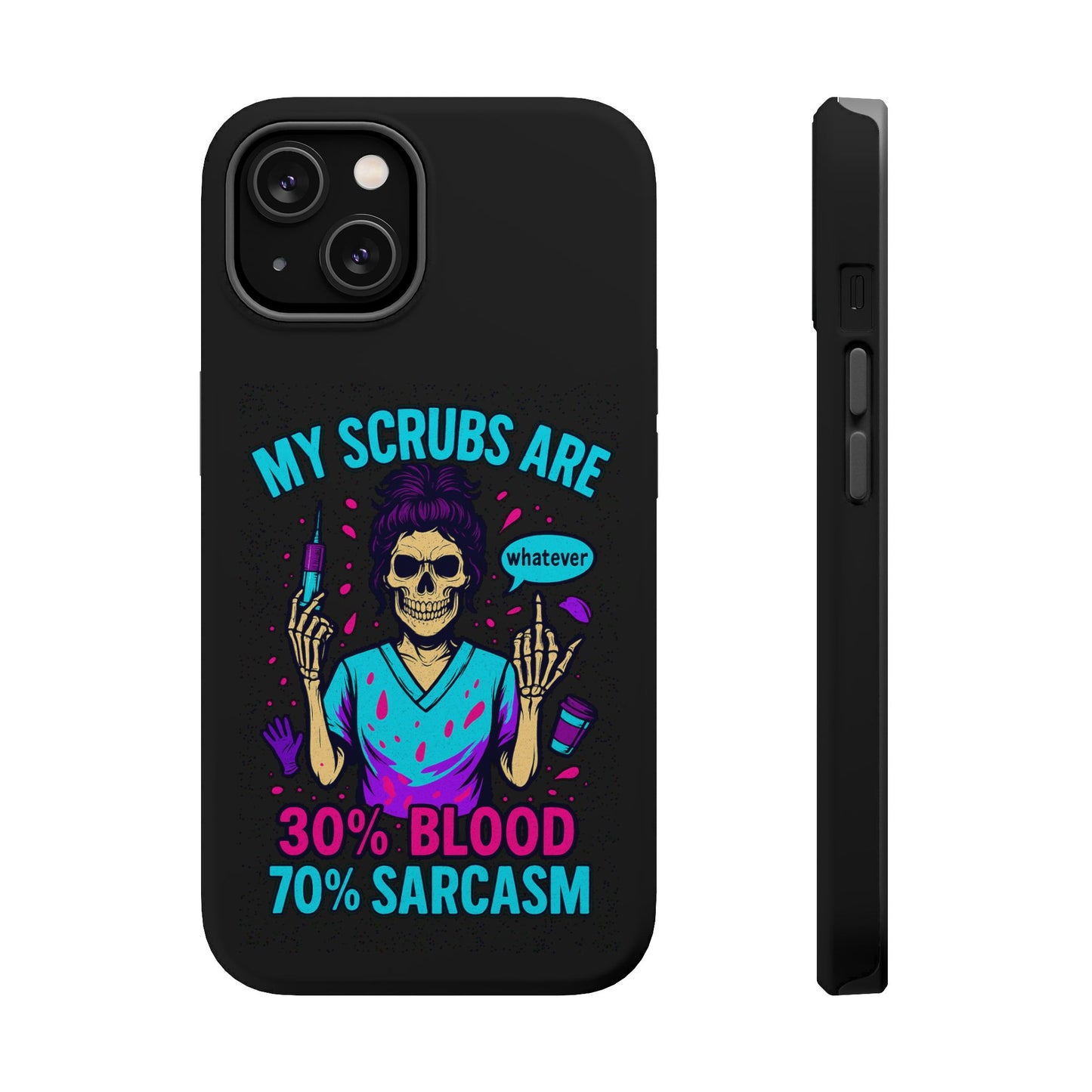 Sassy Nurse Phone Case, 30% Blood 70% Sarcasm Design, Healthcare Gift, Funny Medical Accessory, Tough Magnetic Cover