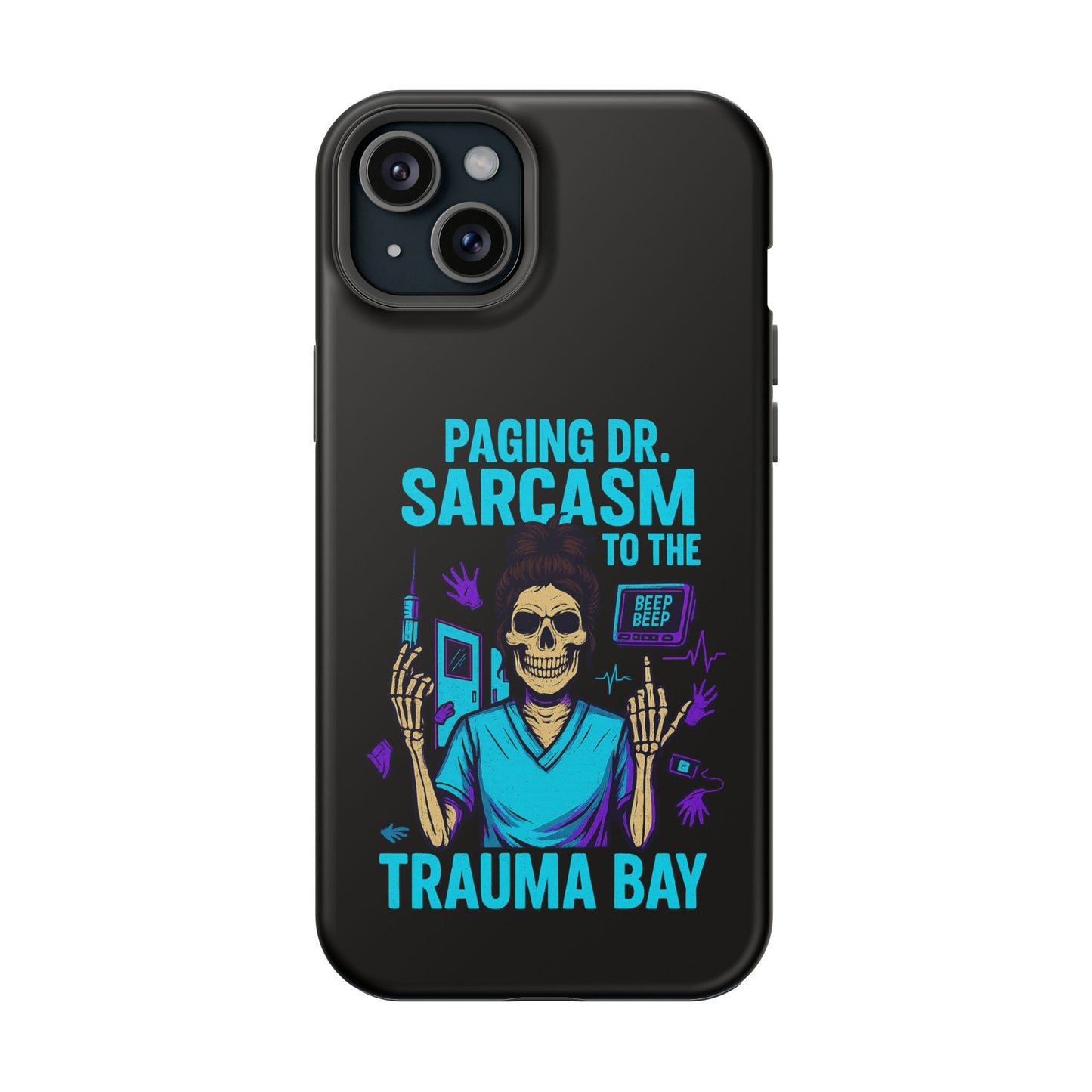 Medical Humor Magnetic Cases - Paging Dr. Sarcasm, Doctor Phone Case, Funny Gift for Nurses, Hospital Staff, Sarcastic Design
