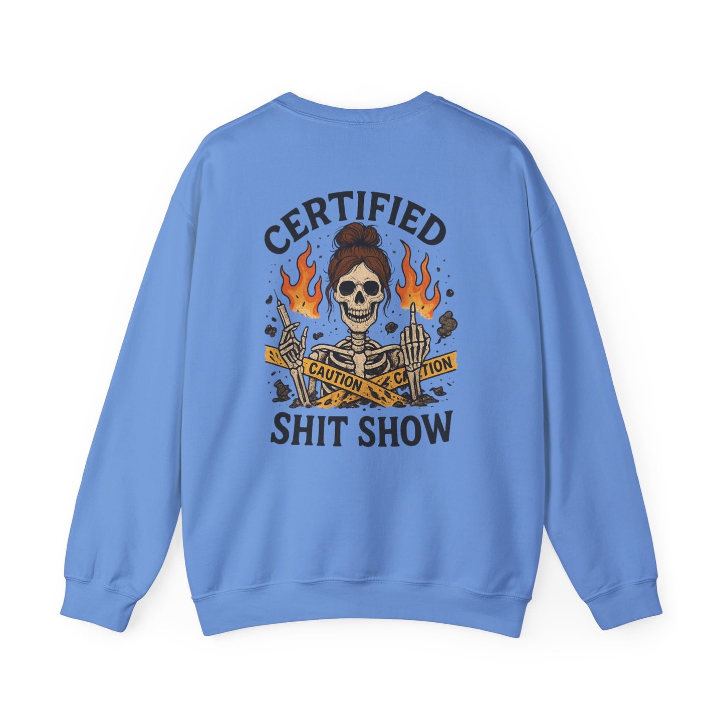 “Certified Shit Show” – Unisex Nurse Sweatshirt