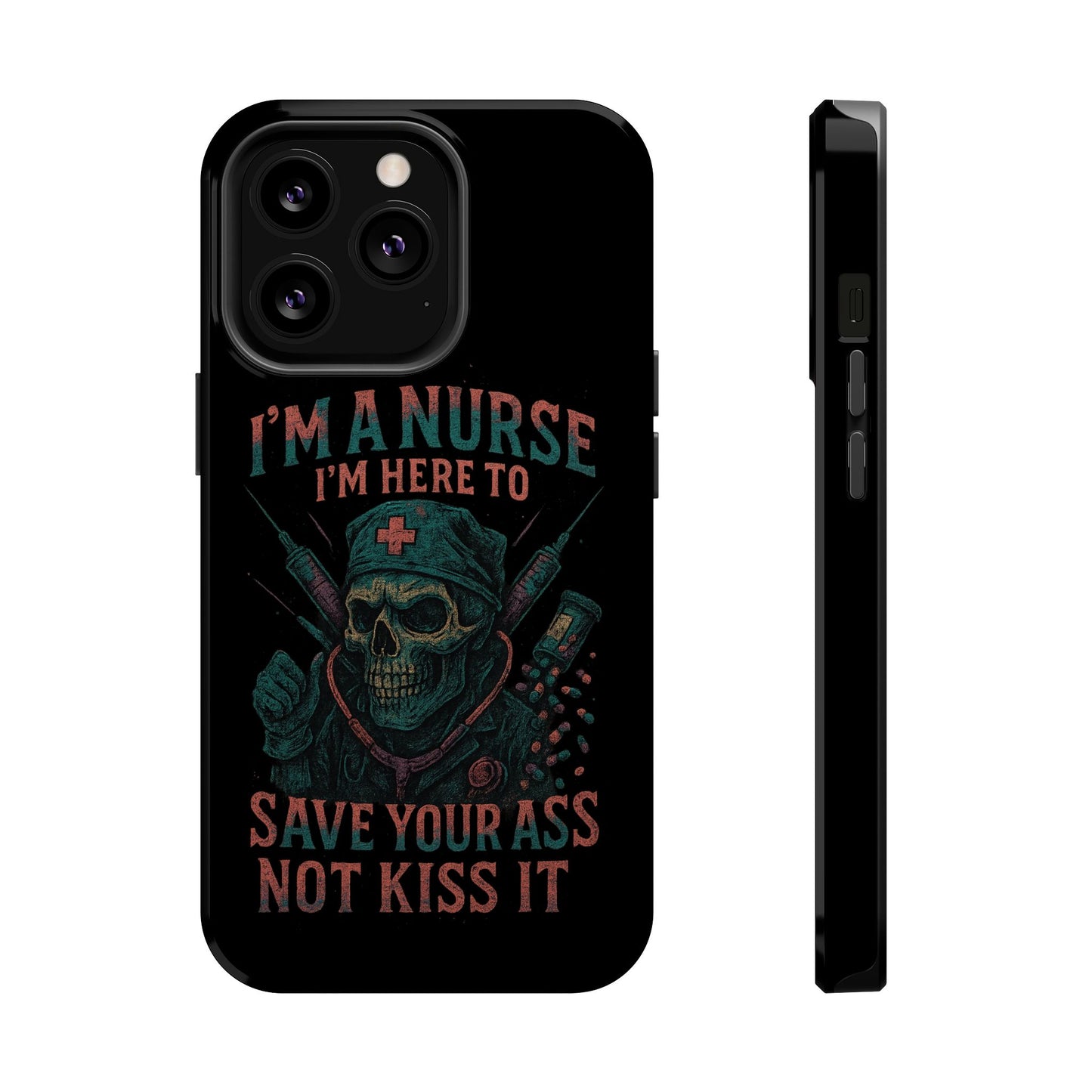 Nurse Humor Phone Case - Magnetic Tough Cases for Healthcare Professionals, Funny Nurse Gifts, Medical Gear, Supportive Nurse Accessories
