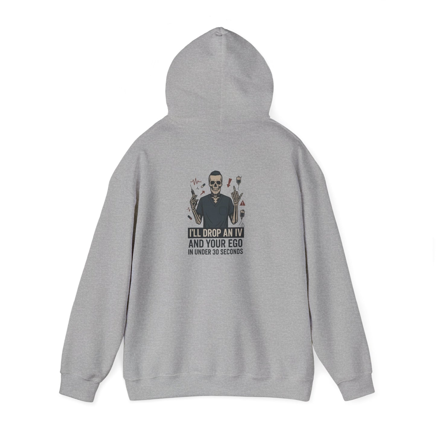 “I’ll Drop an IV and Your Ego in Less Than 30 Seconds” – Men’s Chaos Hoodie
