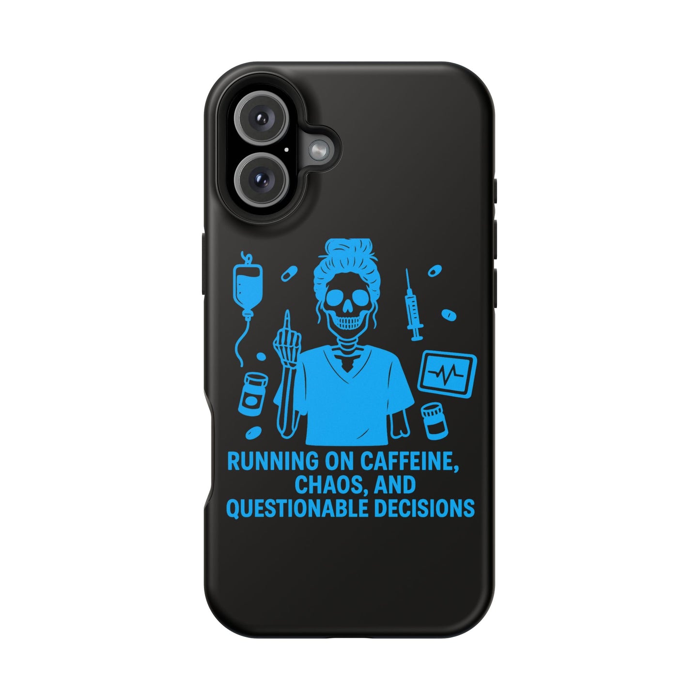 Running on Caffeine, Chaos, and Questionable Decisions” – Nurse Life Phone Case