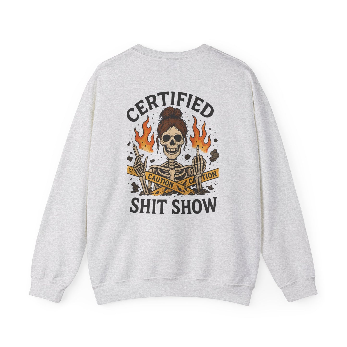 “Certified Shit Show” – Unisex Nurse Sweatshirt