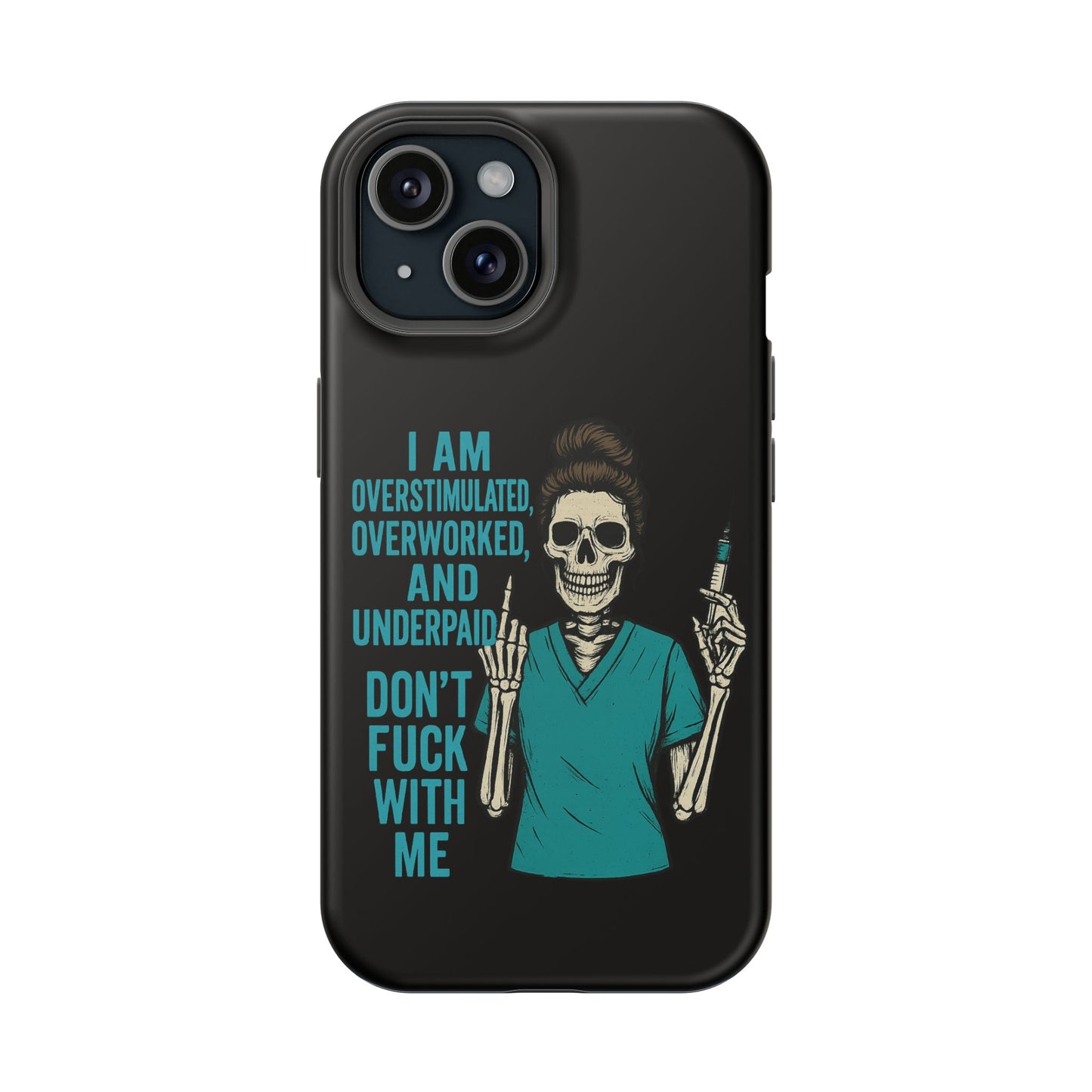 Magnetic Phone Cases, Overworked Healthcare Worker, Nurse Gift, Halloween, Funny Quote, Tough Cases