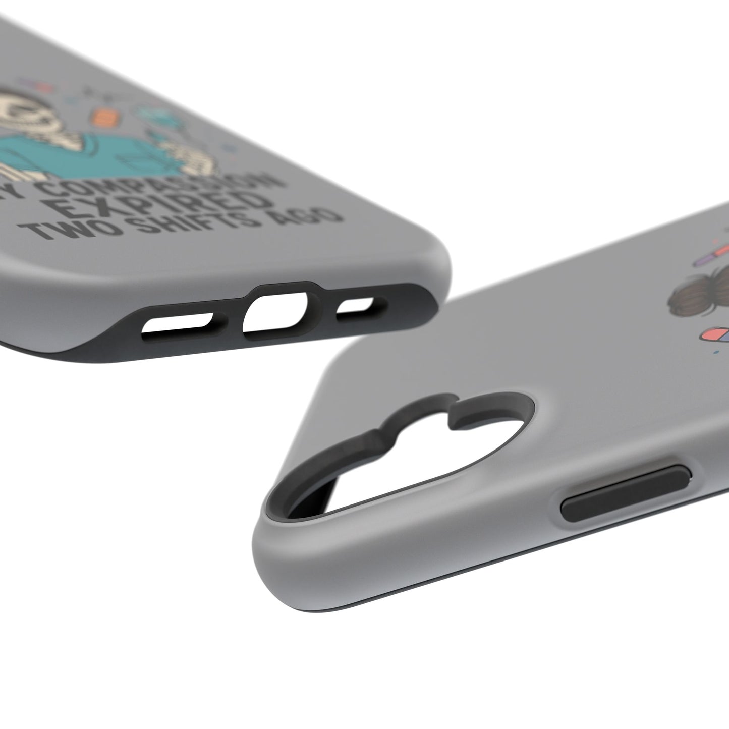 “My Compassion Expired Two Shifts Ago” – Funny Nurse Phone Case