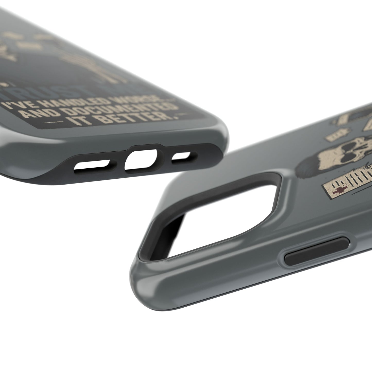“Trust Me. I’ve Handled Worse and Documented It Better” – Nurse Chaos Phone Case