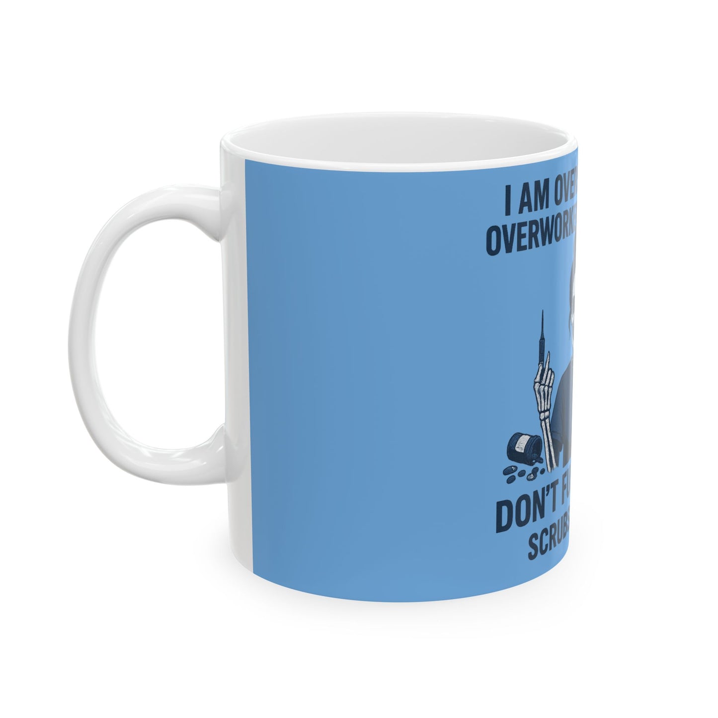 Sarcastic Nurse Mug, Fun Coffee Cup for Healthcare Workers, Gift for Nurses, Overworked & Underpaid Humor, Scrubs & Sarcasm